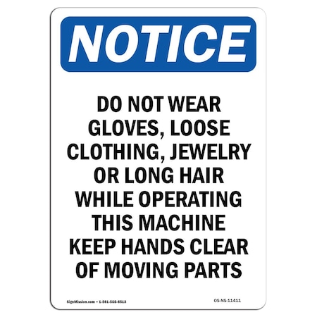 OSHA Notice Sign, Do Not Wear Gloves Loose Clothing, 7in X 5in Decal